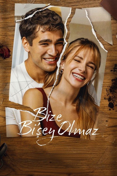 Poster di Bize Bi’Şey Olmaz