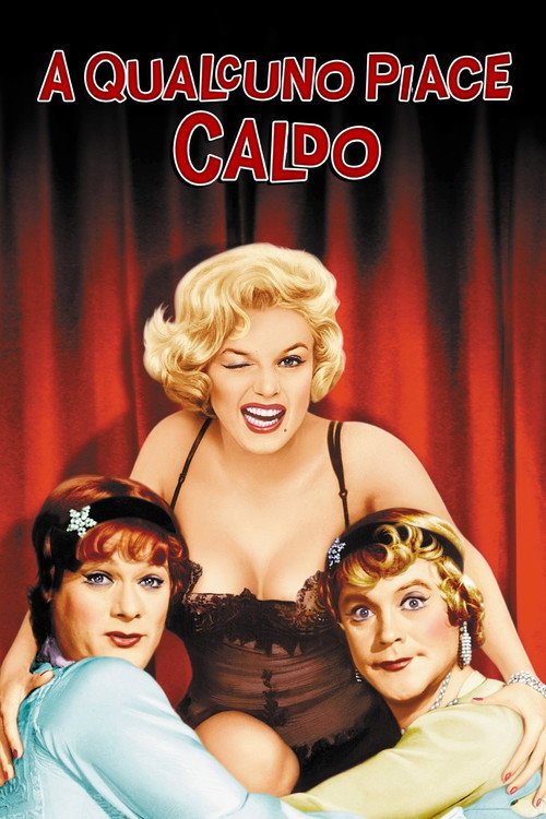 Poster di A qualcuno piace caldo