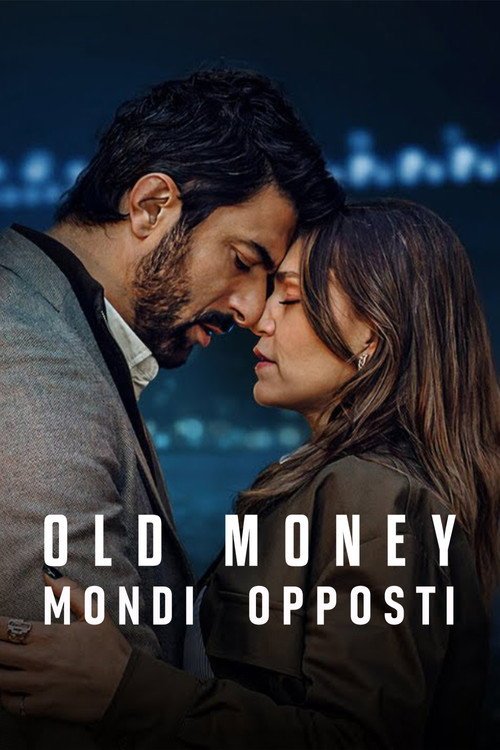 Poster di Old Money – Mondi opposti